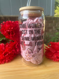 Some Women are Built Glass Cup